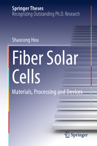 Fiber Solar Cells: Materials, Processing and Devices