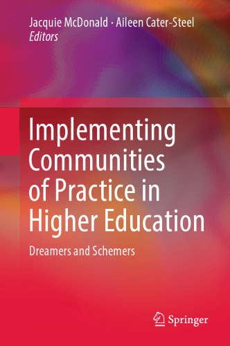 Implementing Communities of Practice in Higher Education: Dreamers and Schemers
