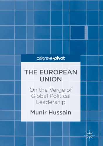 The European Union: On the Verge of Global Political Leadership