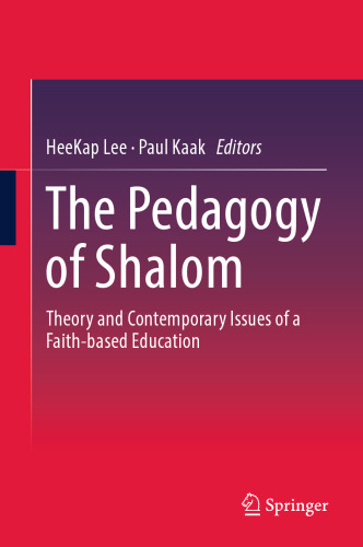The Pedagogy of Shalom: Theory and Contemporary Issues of a Faith-based Education