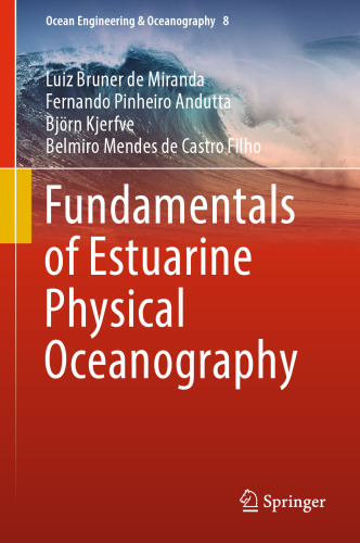 Fundamentals of Estuarine Physical Oceanography