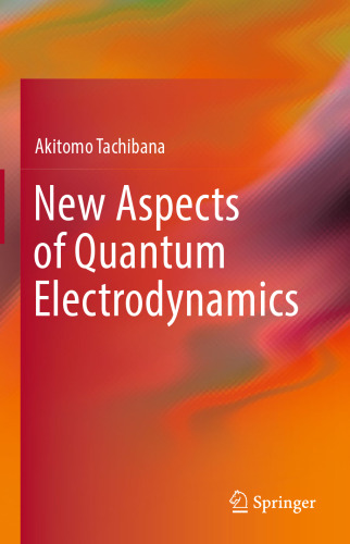 New Aspects of Quantum Electrodynamics