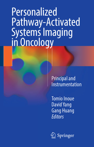 Personalized Pathway-Activated Systems Imaging in Oncology: Principal and Instrumentation