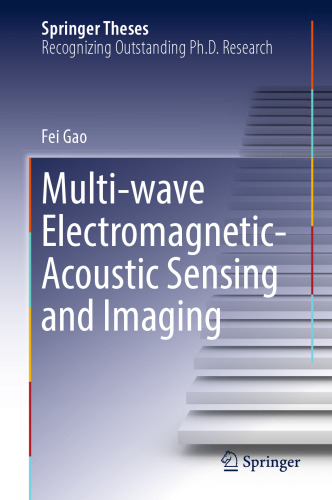 Multi-wave Electromagnetic-Acoustic Sensing and Imaging