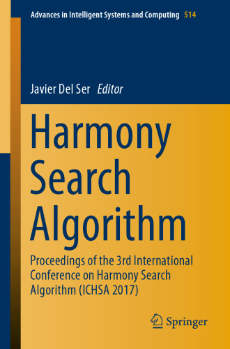 Harmony Search Algorithm: Proceedings of the 3rd International Conference on Harmony Search Algorithm (ICHSA 2017)