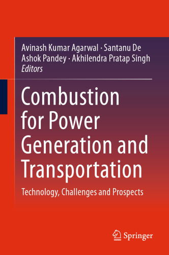 Combustion for Power Generation and Transportation: Technology, Challenges and Prospects