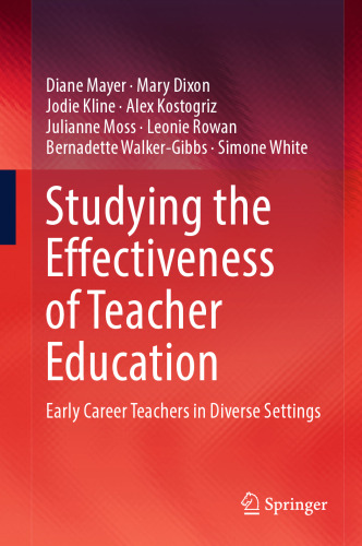 Studying the Effectiveness of Teacher Education: Early Career Teachers in Diverse Settings