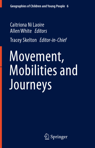 Movement, Mobilities, and Journeys