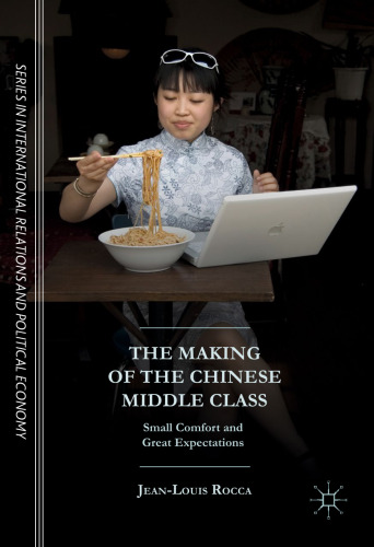 The Making of the Chinese Middle Class: Small Comfort and Great Expectations