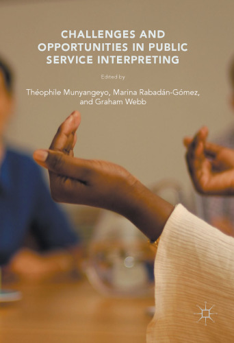 Challenges and Opportunities in Public Service Interpreting