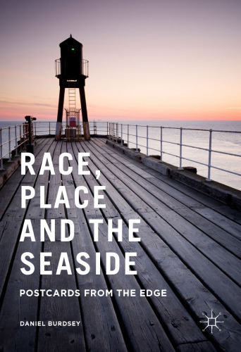 Race, Place and the Seaside: Postcards from the Edge