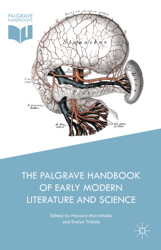 The Palgrave Handbook of Early Modern Literature and Science 