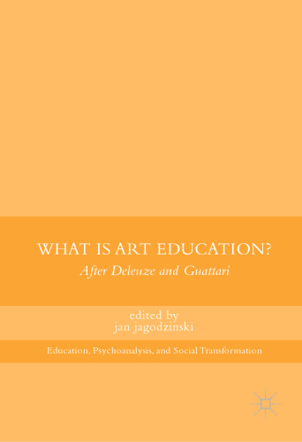 What Is Art Education?: After Deleuze and Guattari