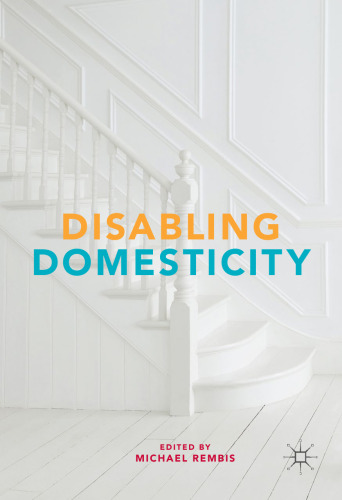 Disabling Domesticity