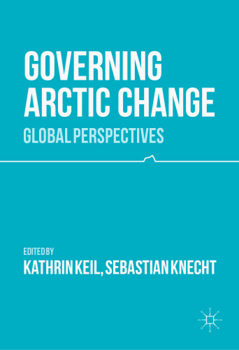 Governing Arctic Change: Global Perspectives