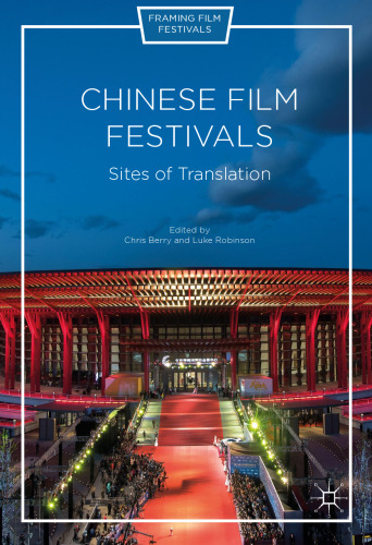 Chinese Film Festivals: Sites of Translation