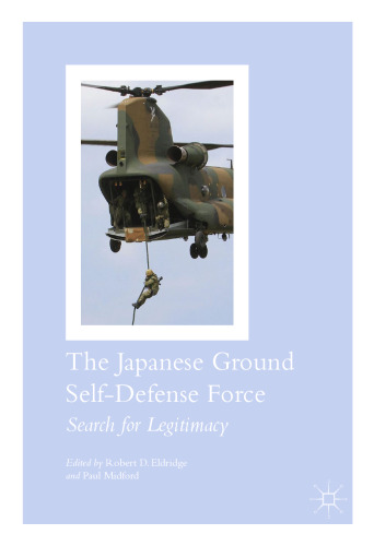 The Japanese Ground Self-Defense Force: Search for Legitimacy