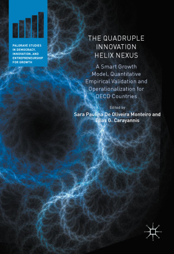 The Quadruple Innovation Helix Nexus: A Smart Growth Model, Quantitative Empirical Validation and Operationalization for OECD Countries