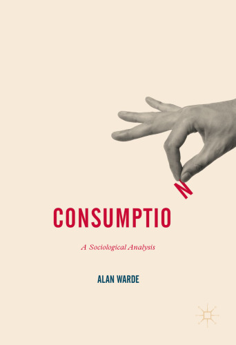 Consumption: A Sociological Analysis
