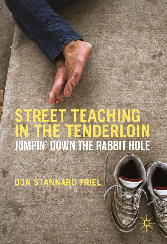 Street Teaching in the Tenderloin: Jumpin’ Down the Rabbit Hole