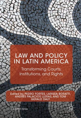 Law and Policy in Latin America: Transforming Courts, Institutions, and Rights