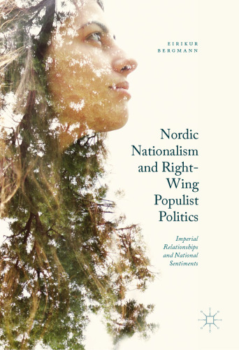 Nordic Nationalism and Right-Wing Populist Politics: Imperial Relationships and National Sentiments