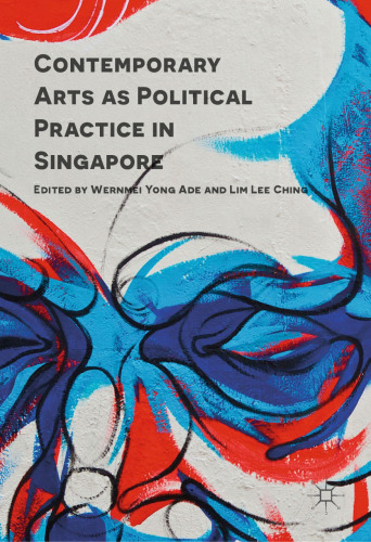 Contemporary Arts as Political Practice in Singapore