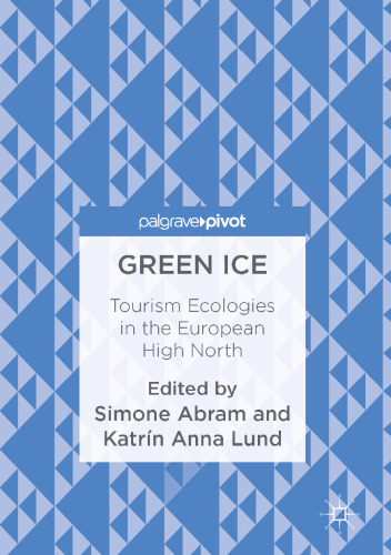 Green Ice: Tourism Ecologies in the European High North