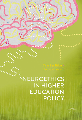 Neuroethics in Higher Education Policy