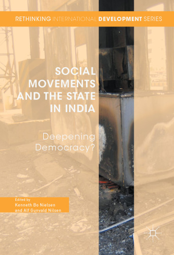 Social Movements and the State in India: Deepening Democracy?