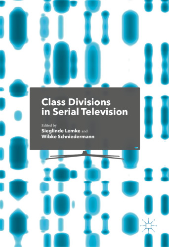 Class Divisions in Serial Television