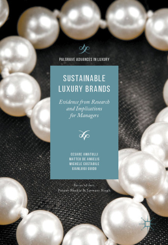 Sustainable Luxury Brands: Evidence from Research and Implications for Managers