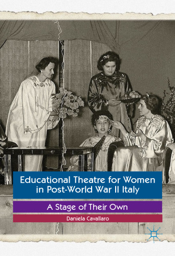 Educational Theatre for Women in Post-World War II Italy: A Stage of Their Own
