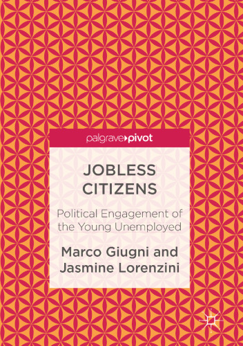 Jobless Citizens : Political Engagement of the Young Unemployed