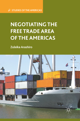 Negotiating the Free Trade Area of the Americas
