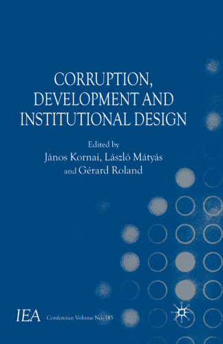 Corruption, Development and Institutional Design
