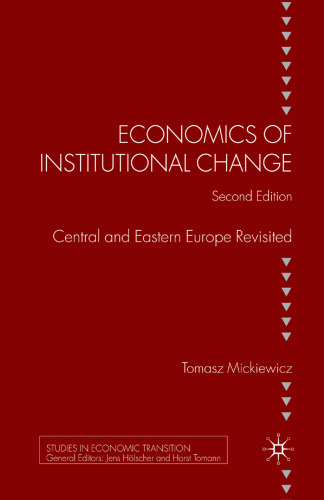 Economics of Institutional Change: Central and Eastern Europe Revisited