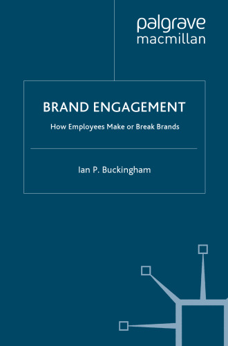 Brand Engagement: How Employees Make or Break Brands