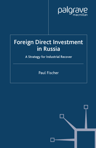 Foreign Direct Investment in Russia: A Strategy for Industrial Recovery