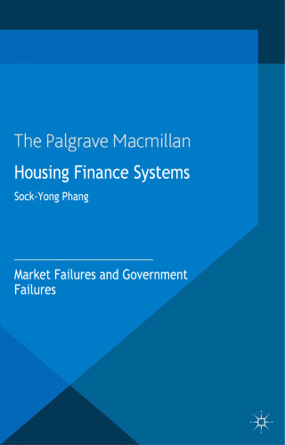 Housing Finance Systems: Market Failures and Government Failures