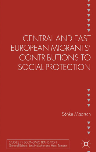 Central and East European Migrants’ Contributions to Social Protection