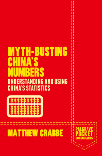 Myth-Busting China’s Numbers: Understanding and using China’s statistics