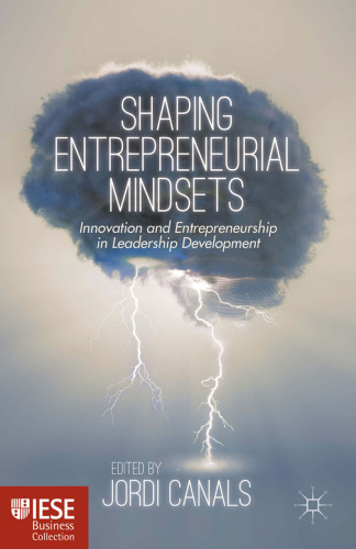 Shaping Entrepreneurial Mindsets: Innovation and Entrepreneurship in Leadership Development