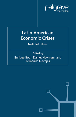 Latin American Economic Crises: Trade and Labour