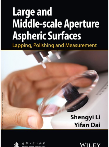 Large and middle-scale aperture aspheric surfaces : lapping, polishing and measurement