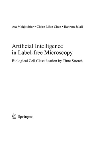 Artificial Intelligence in Label-free Microscopy. Biological Cell Classification by Time Stretch