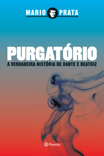 Purgatório: A verdadeira história de Dante e Beatriz