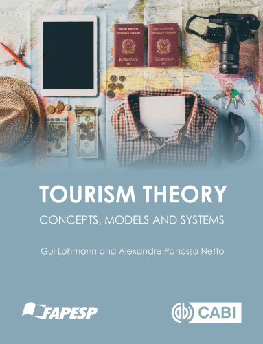 Tourism theory : concepts, models and systems
