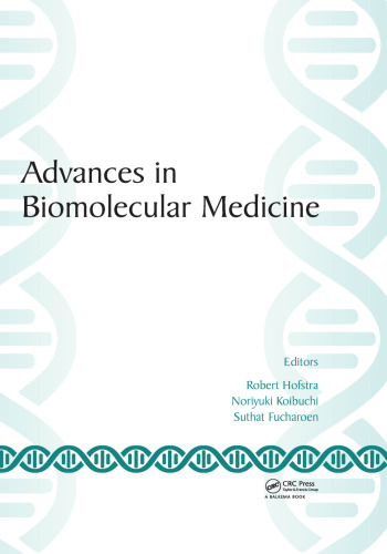 Advances in Biomolecular Medicine: Proceedings of the 4th BIBMC (Bandung International Biomolecular Medicine Conference) 2016 and the 2nd ACMM (ASEAN Congress on Medical Biotechnology and Molecular Biosciences), October 4-6, 2016, Bandung, West Java, Indonesia