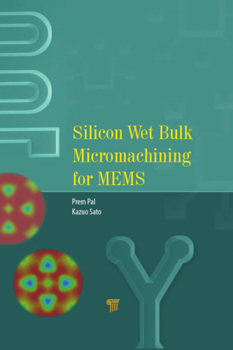 Silicon wet bulk micromachining for mems